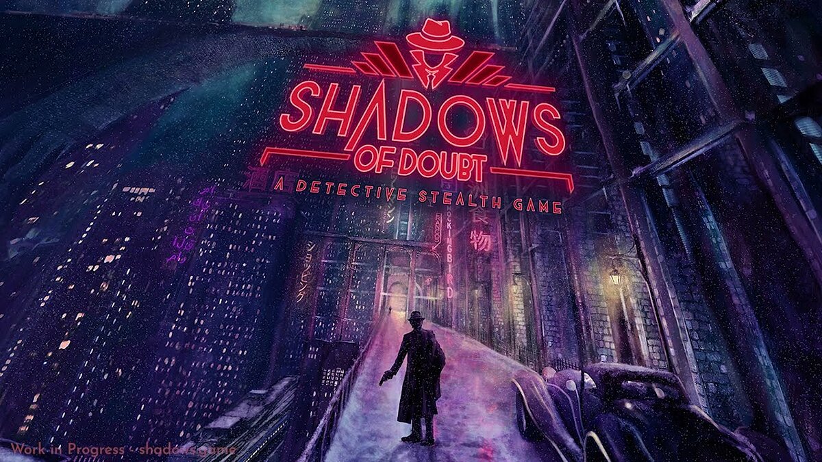 Shadows of Doubt - что это за игра, когда выйдет, трейлер и видео,  системные требования, картинки, цена, похожие игры