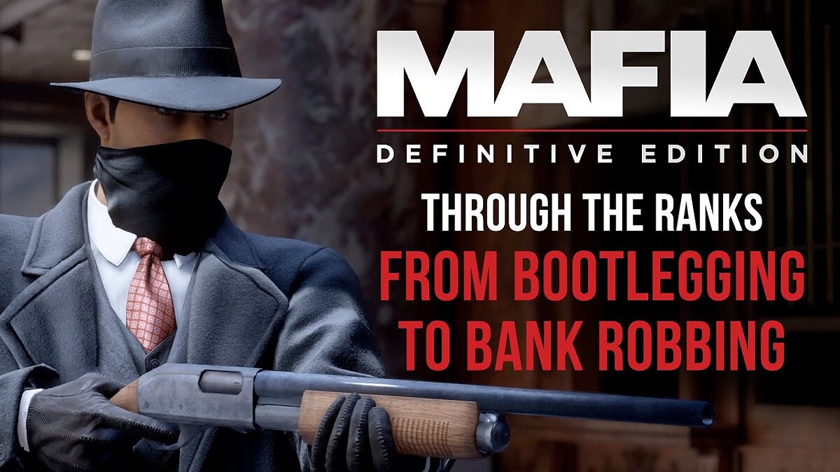 Mafia: Definitive Edition - что это за игра, трейлер, системные ...