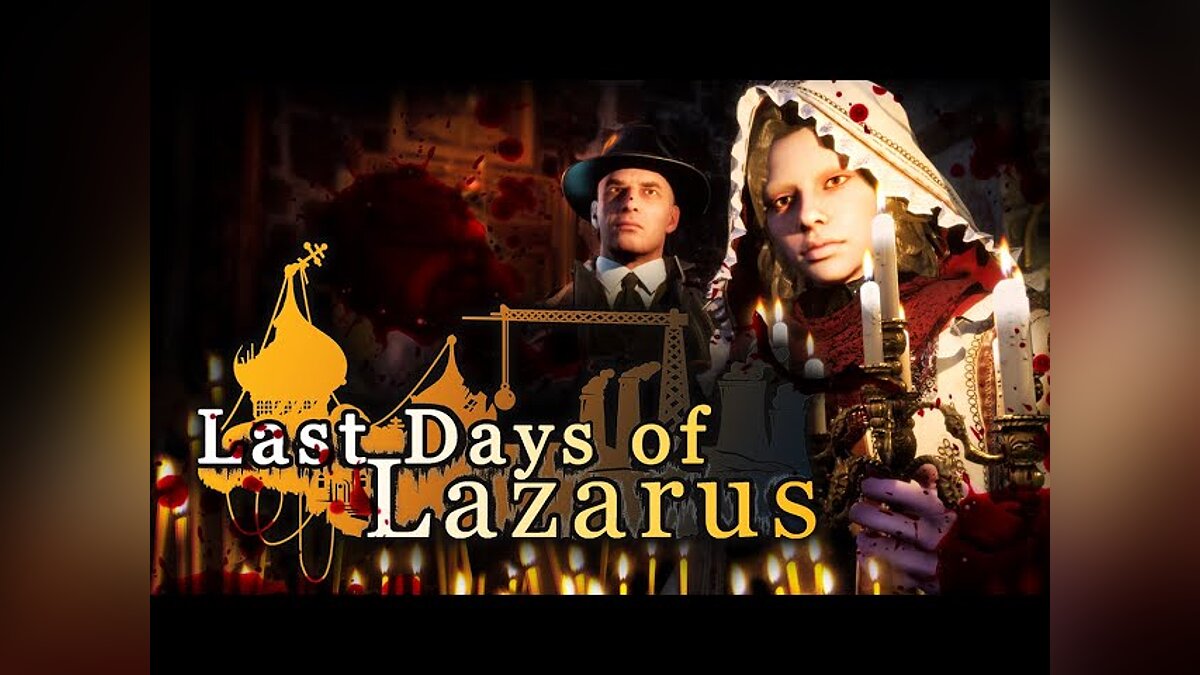 Last Days of Lazarus - что это за игра, трейлер, системные требования,  отзывы и оценки, цены и скидки, гайды и прохождение, похожие игры