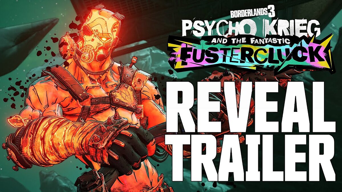 Borderlands 3: Psycho Krieg and the Fantastic Fustercluck - что это за игра,  трейлер, системные требования, отзывы и оценки, цены и скидки, гайды и  прохождение, похожие игры Borderlands 3: Псих Криг и фантастический трындец