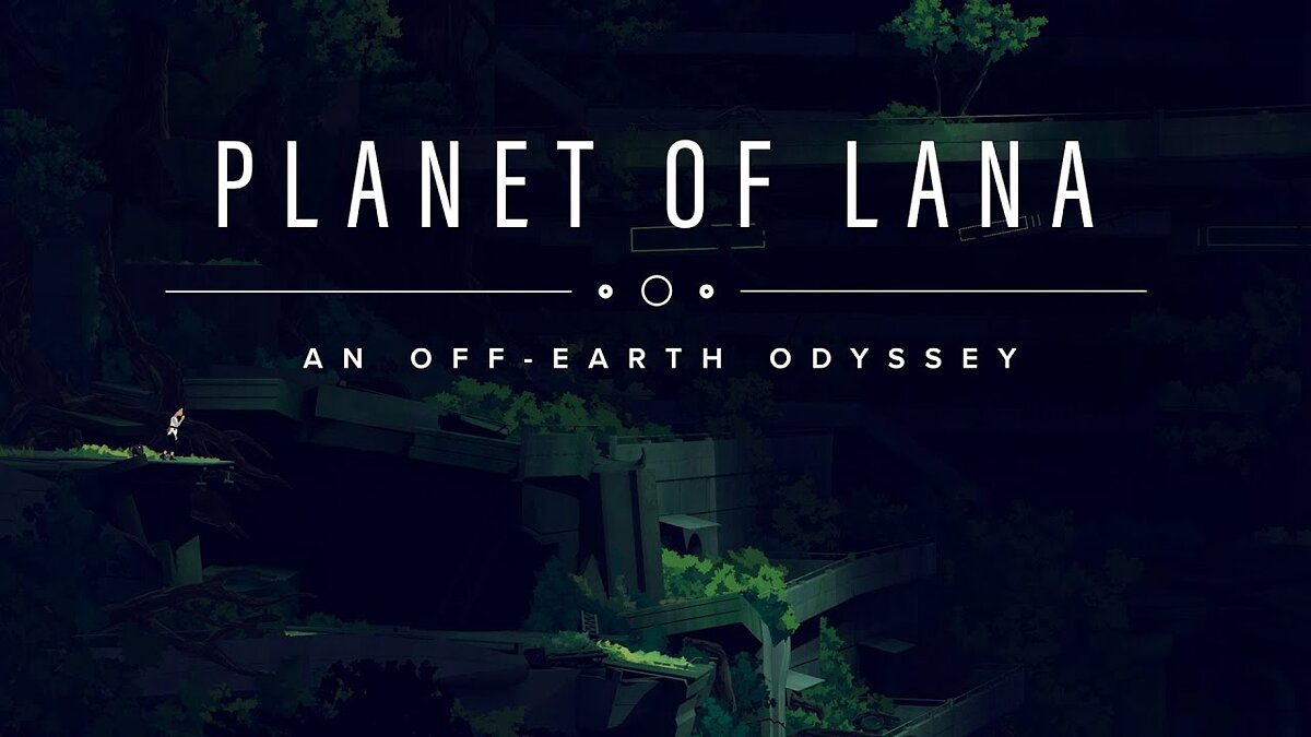 Planet of Lana - что это за игра, трейлер, системные требования, отзывы и  оценки, цены и скидки, гайды и прохождение, похожие игры