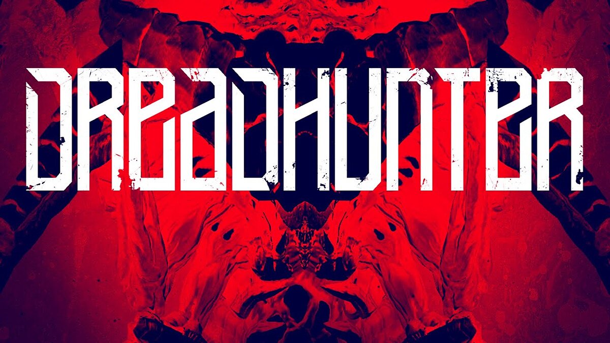 Dreadhunter - что это за игра, когда выйдет, трейлер и видео, системные  требования, картинки, цена, похожие игры