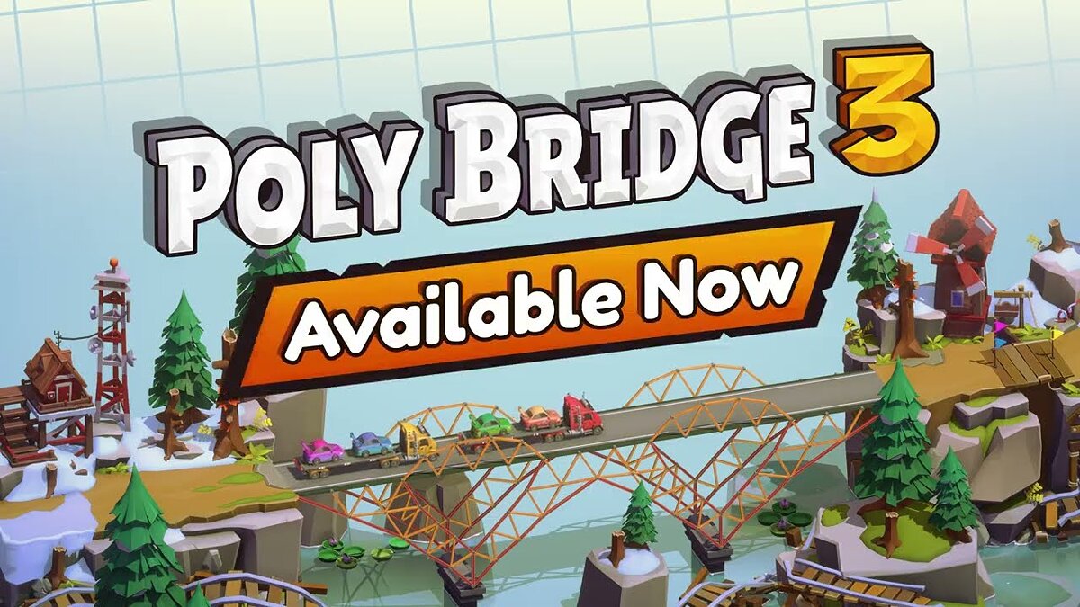 Poly Bridge 3 - что это за игра, трейлер, системные требования, отзывы и  оценки, цены и скидки, гайды и прохождение, похожие игры