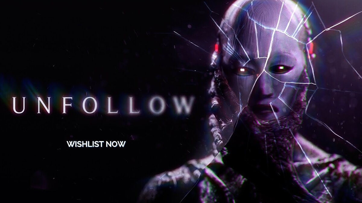 UNFOLLOW - что это за игра, когда выйдет, трейлер и видео, системные  требования, картинки, цена, похожие игры