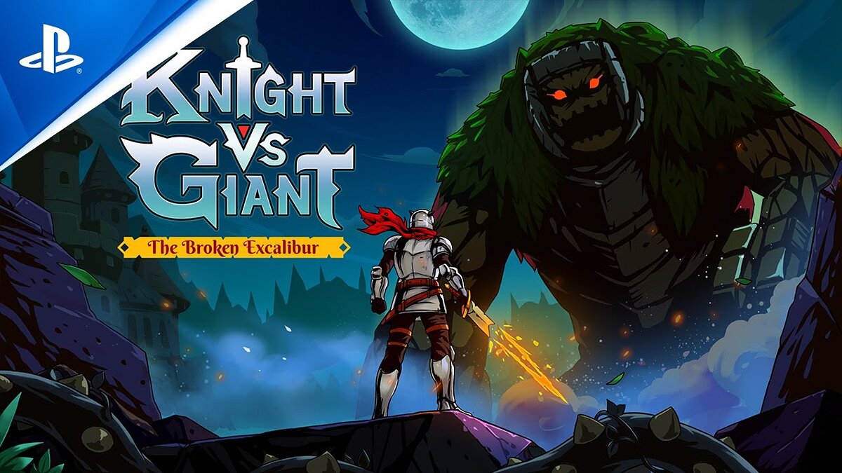 Knight vs Giant: The Broken Excalibur - что это за игра, трейлер, системные  требования, отзывы и оценки, цены и скидки, гайды и прохождение, похожие  игры