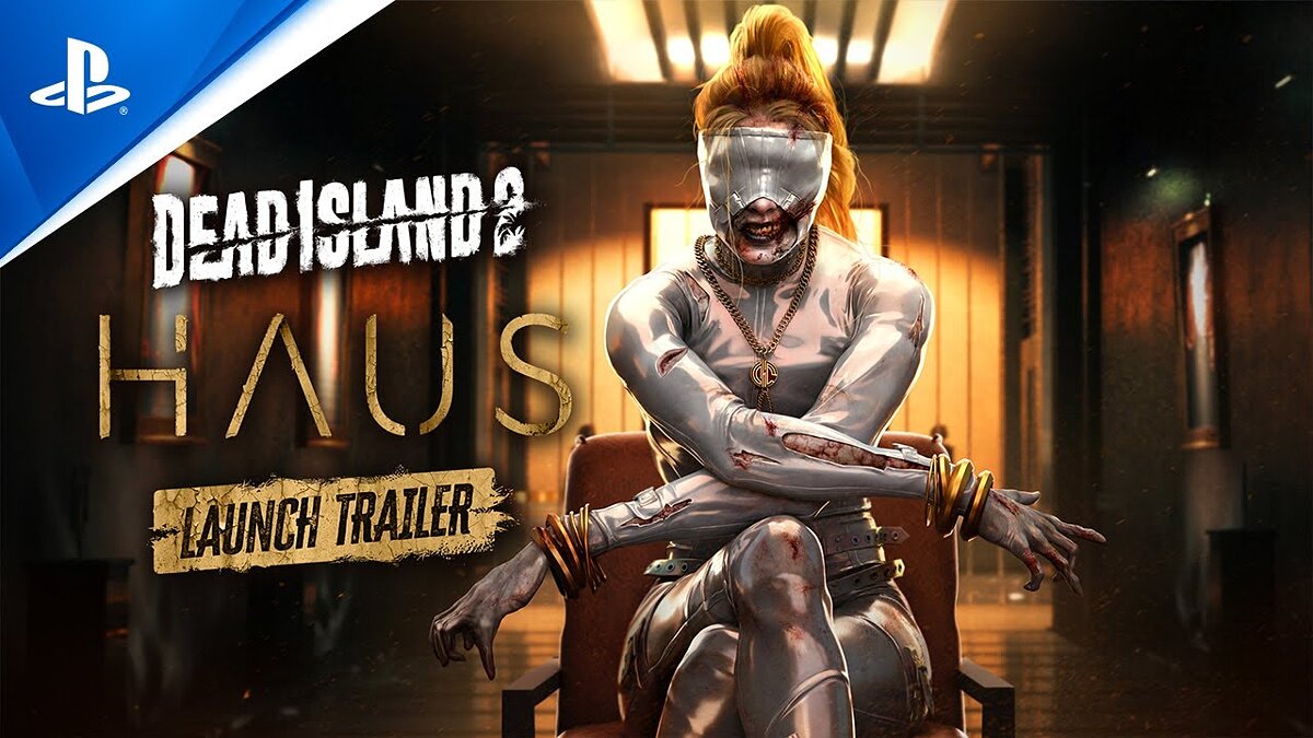 Dead Island 2: Haus - что это за игра, трейлер, системные требования,  отзывы и оценки, цены и скидки, гайды и прохождение, похожие игры