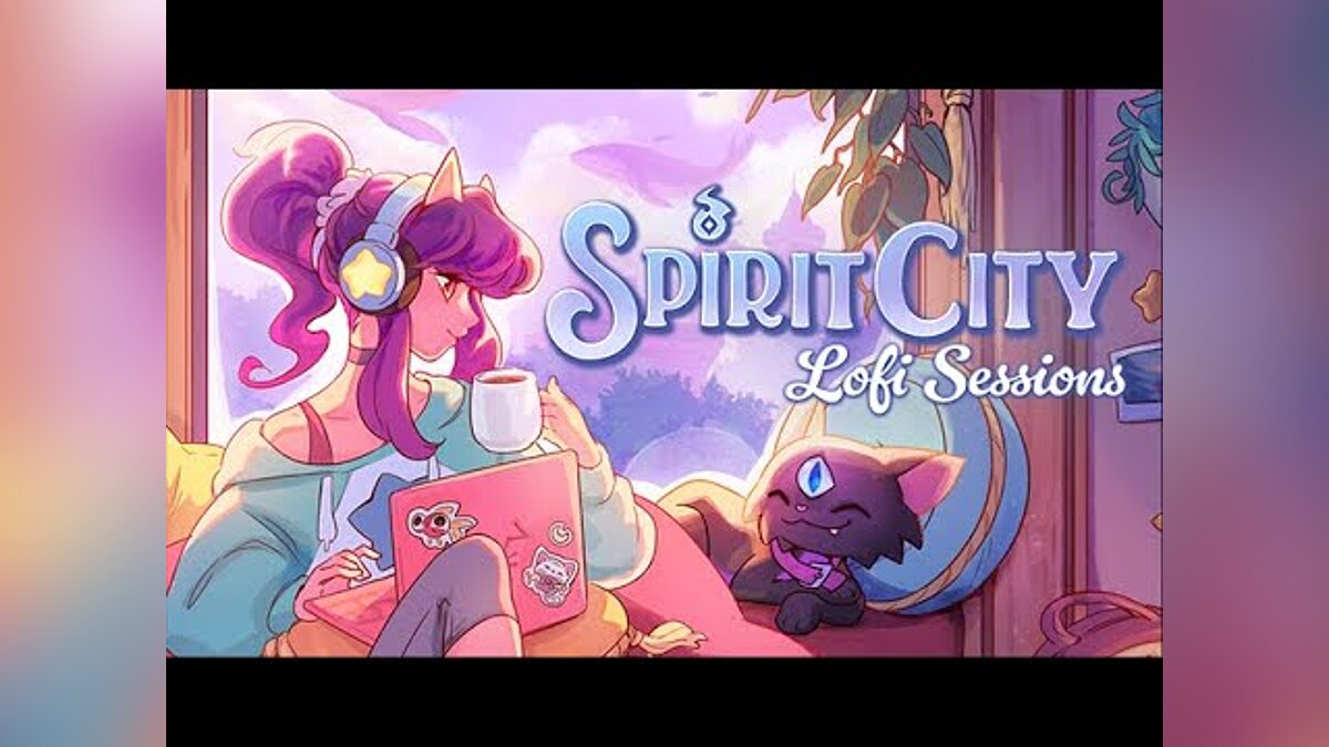 Spirit City: Lofi Sessions - что это за игра, трейлер, системные  требования, отзывы и оценки, цены и скидки, гайды и прохождение, похожие  игры