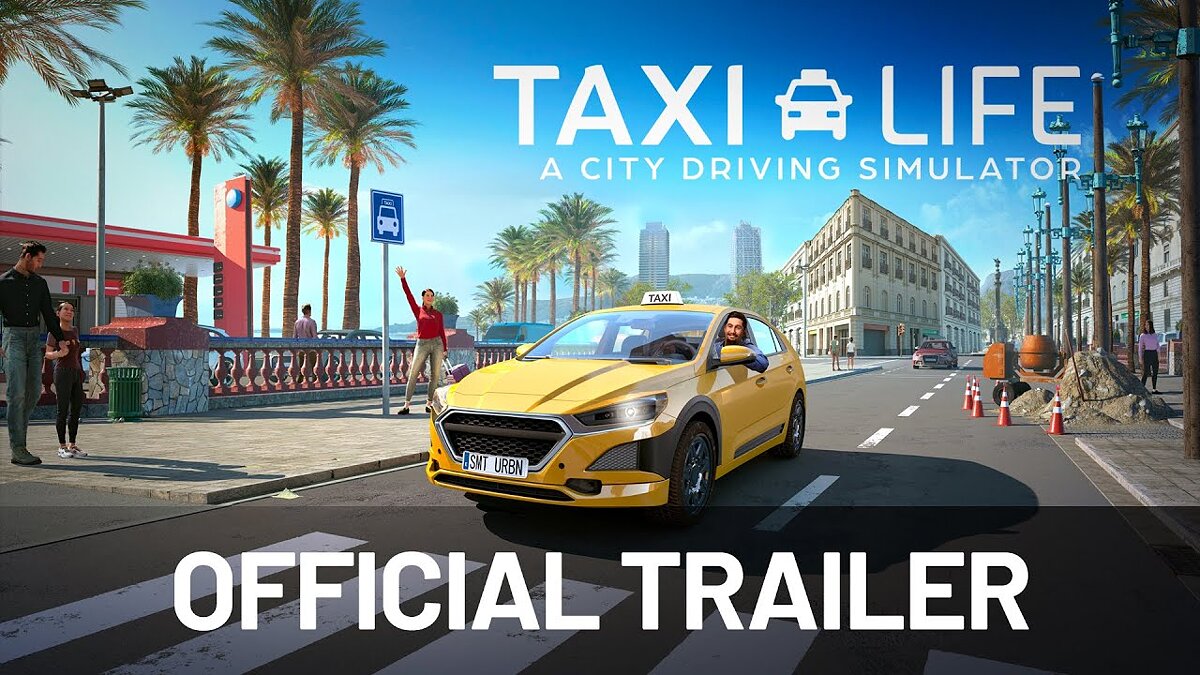 Taxi Life: A City Driving Simulator - что это за игра, трейлер, системные  требования, отзывы и оценки, цены и скидки, гайды и прохождение, похожие  игры