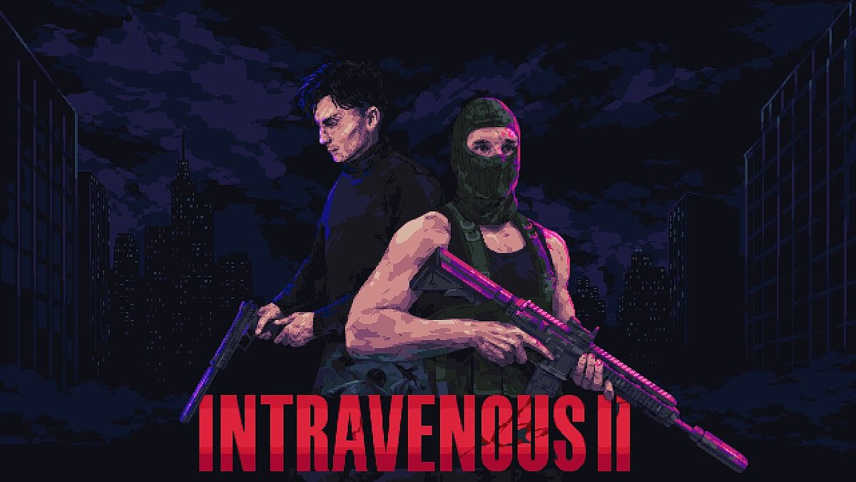 Intravenous 2 - что это за игра, когда выйдет, трейлер и видео, системные  требования, картинки, цена, похожие игры