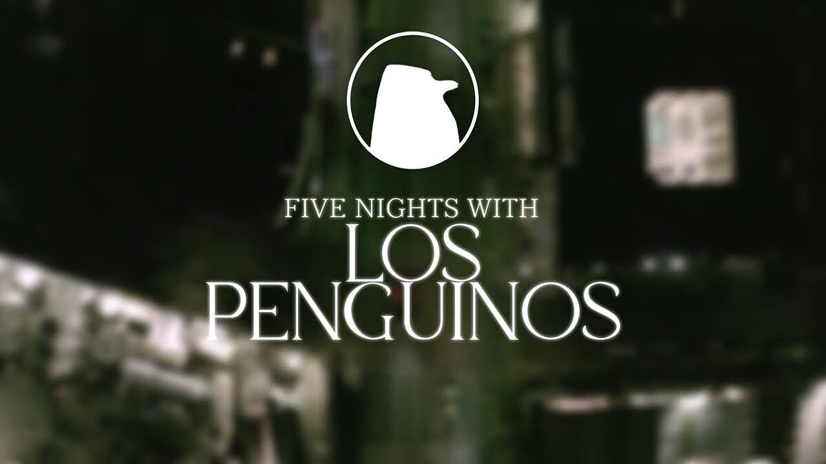 Five Nights With Los Penguinos - что это за игра, трейлер, системные  требования, отзывы и оценки, цены и скидки, гайды и прохождение, похожие  игры