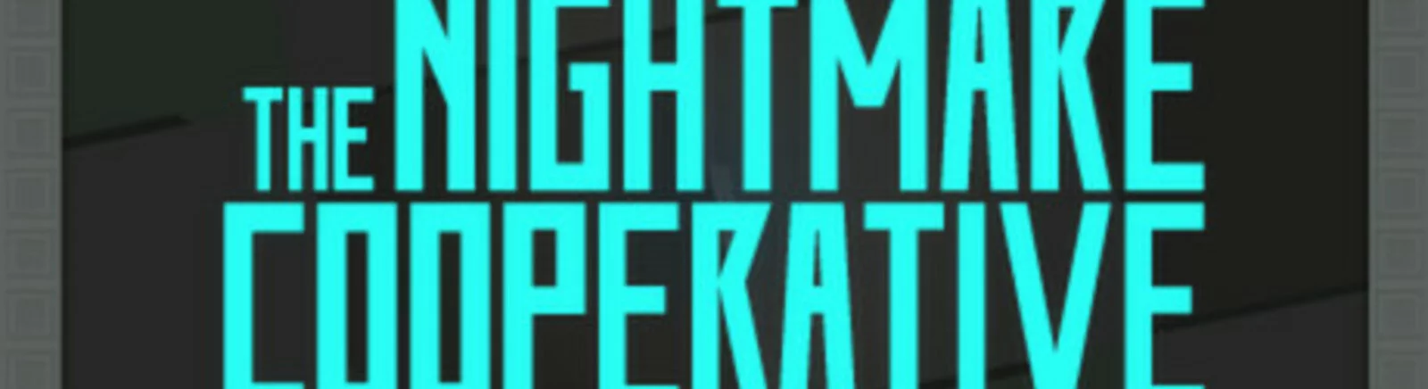 Цитаты из Nightmare Cooperative