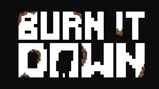 Burn It Down - дата выхода для Android