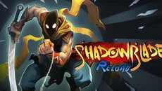 Shadow Blade: Reload - дата выхода для Nintendo Switch