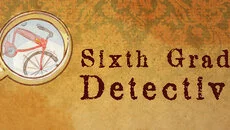 Sixth Grade Detective - дата выхода для iOS