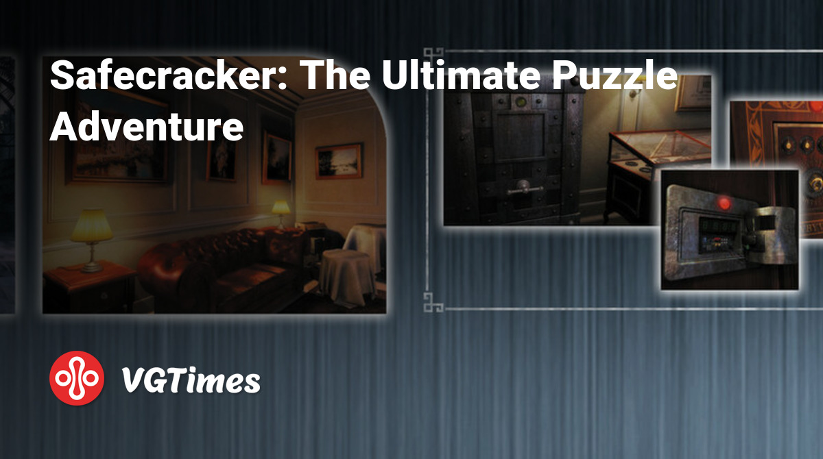 Safecracker: The Ultimate Puzzle Adventure - что это за игра, трейлер,  системные требования, отзывы и оценки, цены и скидки, гайды и прохождение,  похожие игры