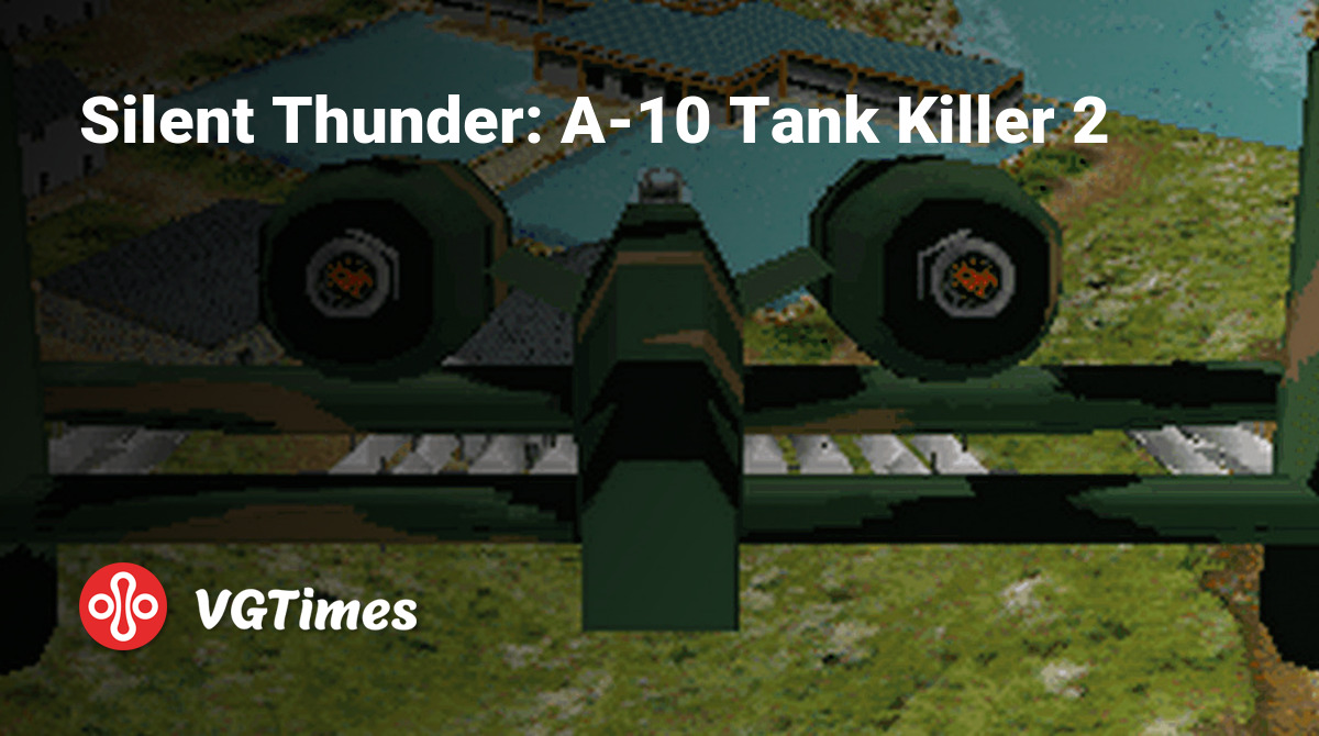 Silent Thunder: A-10 Tank Killer 2 - что это за игра, трейлер, системные  требования, отзывы и оценки, цены и скидки, гайды и прохождение, похожие  игры Silent Thunder