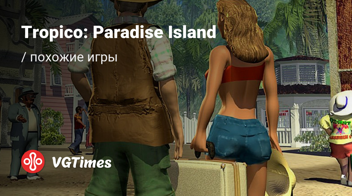 Лучшие игры, похожие на Tropico: Paradise Island