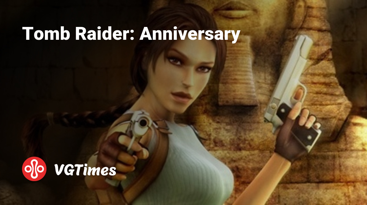 Tomb Raider: Anniversary - что это за игра, трейлер, системные требования,  отзывы и оценки, цены и скидки, гайды и прохождение, похожие игры Tomb  Raider: Юбилейное издание