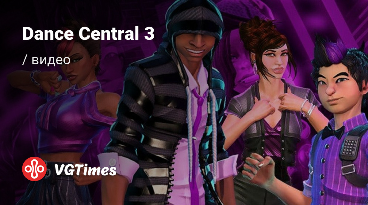 Видео из Dance Central 3 - трейлеры, геймплей