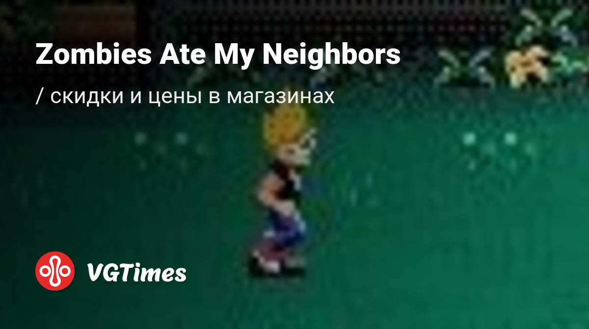 Zombies Ate My Neighbors (Zombies)