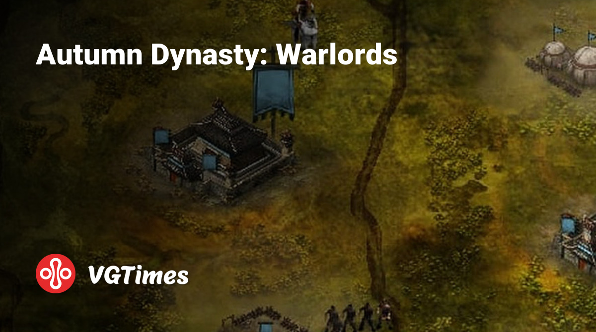 Autumn Dynasty: Warlords - что это за игра, трейлер, системные требования,  отзывы и оценки, цены и скидки, гайды и прохождение, похожие игры