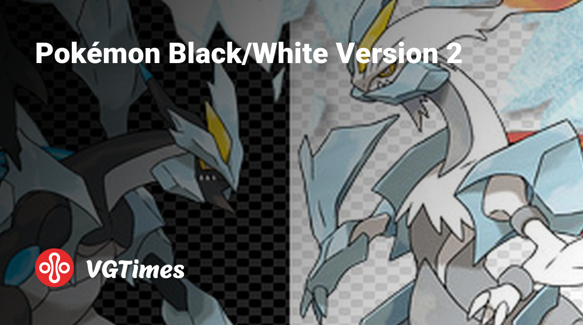 Pokémon Black/White Version 2 - что это за игра, трейлер, системные  требования, отзывы и оценки, цены и скидки, гайды и прохождение, похожие  игры Pokemon White 2