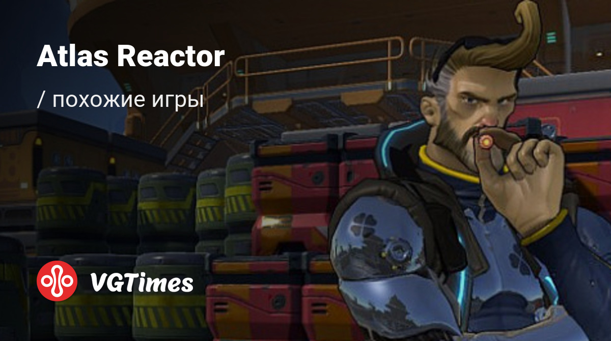 ТОП-8 - игры, похожие на Atlas Reactor - список лучших игр наподобие Atlas  Reactor