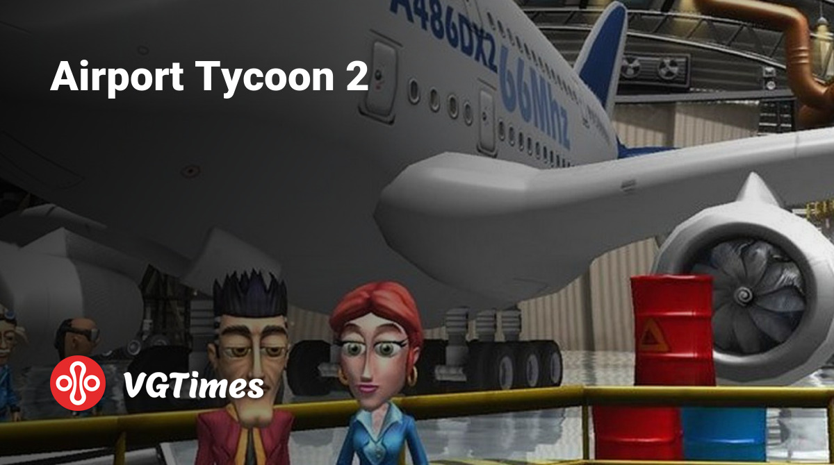 Airport Tycoon 2 - что это за игра, трейлер, системные требования, отзывы и  оценки, цены и скидки, гайды и прохождение, похожие игры