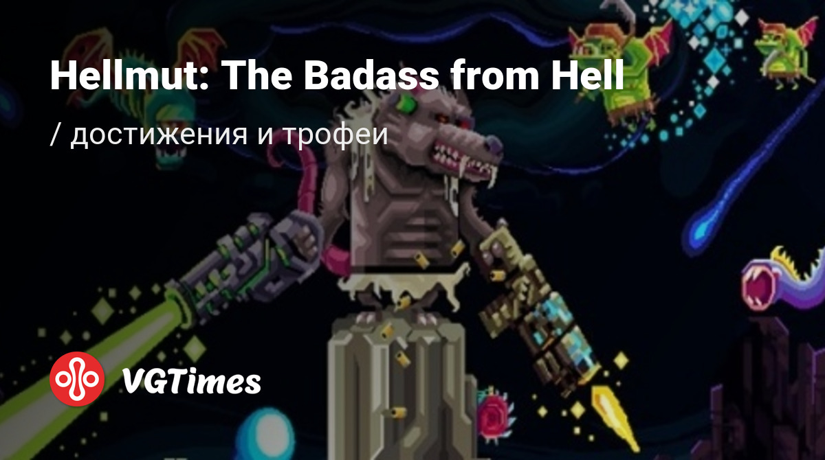 Hellmut: The Badass from Hell - все достижения, ачивки, трофеи и призы для  Steam, GOG, PS4, Xbox One