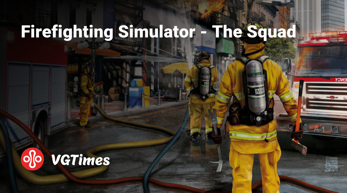 Firefighting Simulator - The Squad - что это за игра, трейлер, системные  требования, отзывы и оценки, цены и скидки, гайды и прохождение, похожие  игры