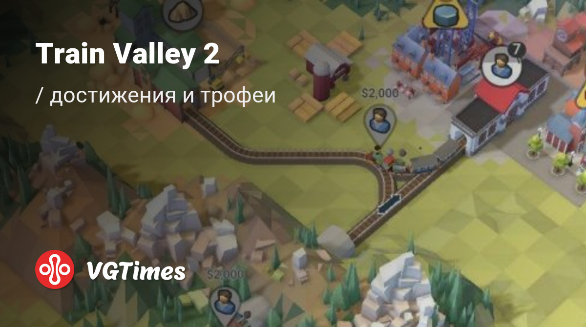 Train Valley 2 - все достижения для Epic (100 достижений) / Страница 2 ( достижения 51 — 100)