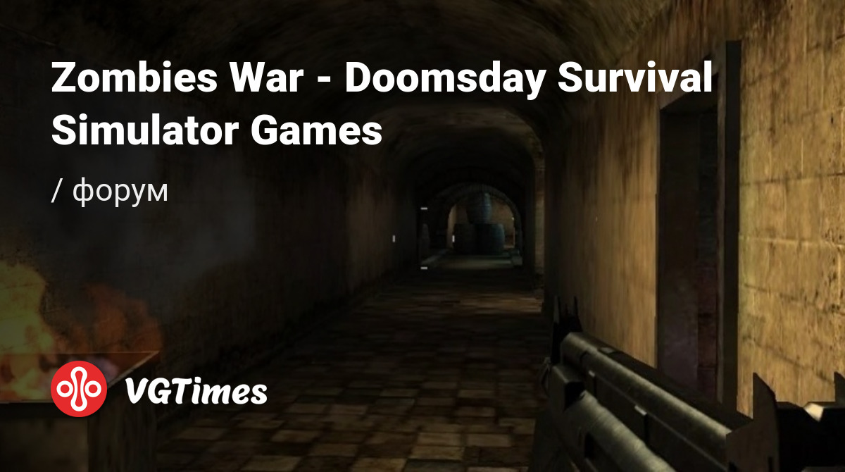 Форум Zombies War - Doomsday Survival Simulator Games