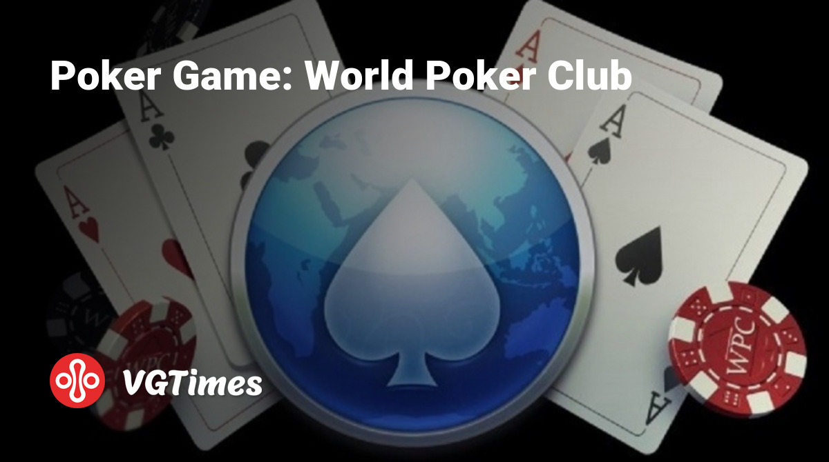 Poker Game: World Poker Club - что это за игра, трейлер, системные  требования, отзывы и оценки, цены и скидки, гайды и прохождение, похожие  игры