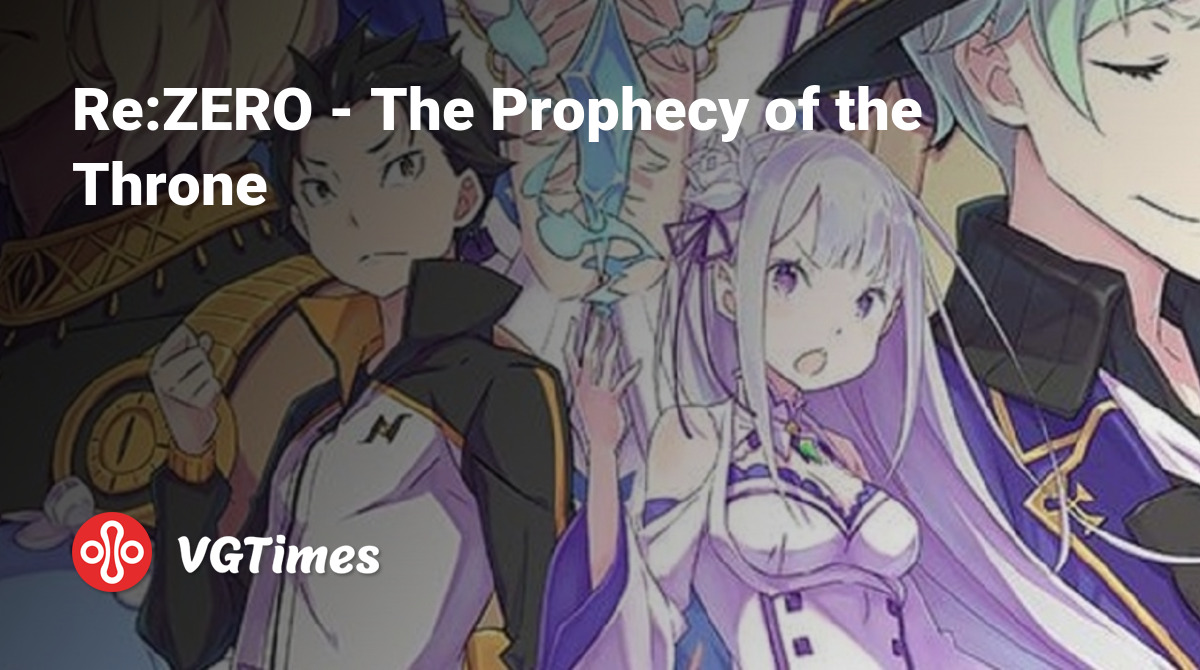 Re:ZERO - The Prophecy of the Throne - что это за игра, трейлер, системные  требования, отзывы и оценки, цены и скидки, гайды и прохождение, похожие  игры