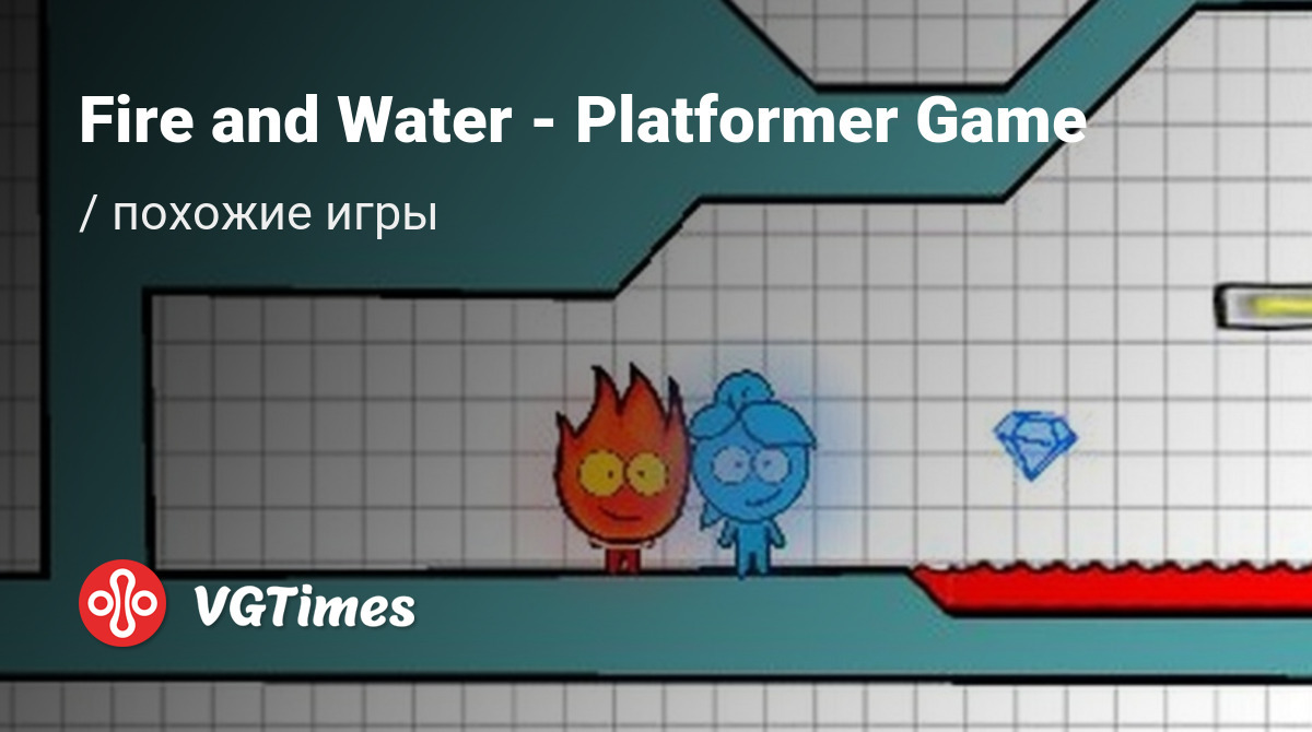 ТОП-13 - игры, похожие на Fire and Water - Platformer Game - список лучших  игр наподобие Fire and Water - Platformer Game