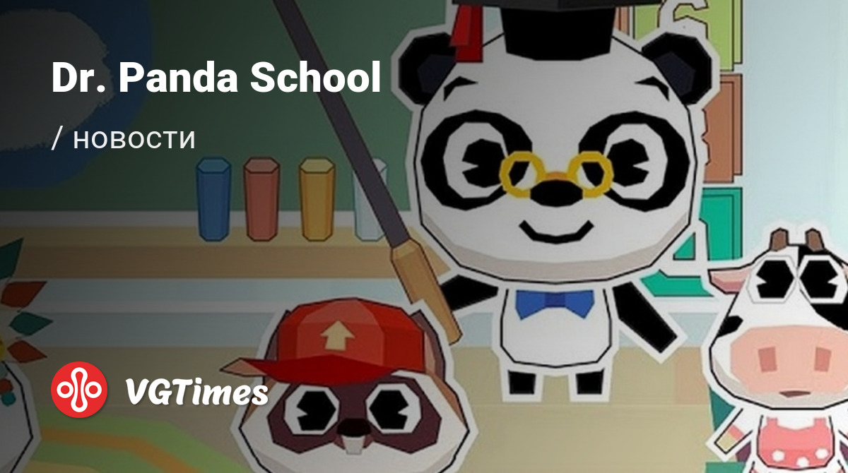 Dr. Panda School (Школа Dr. Panda) - последние новости сегодня (июнь 2024)  - взлом защиты, системные требования, новости обновлений, где скачать игру,  трейлер