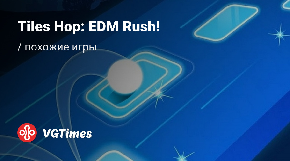 ТОП-20 - игры, похожие на Tiles Hop: EDM Rush! - список лучших игр  наподобие Tiles Hop: EDM Rush!