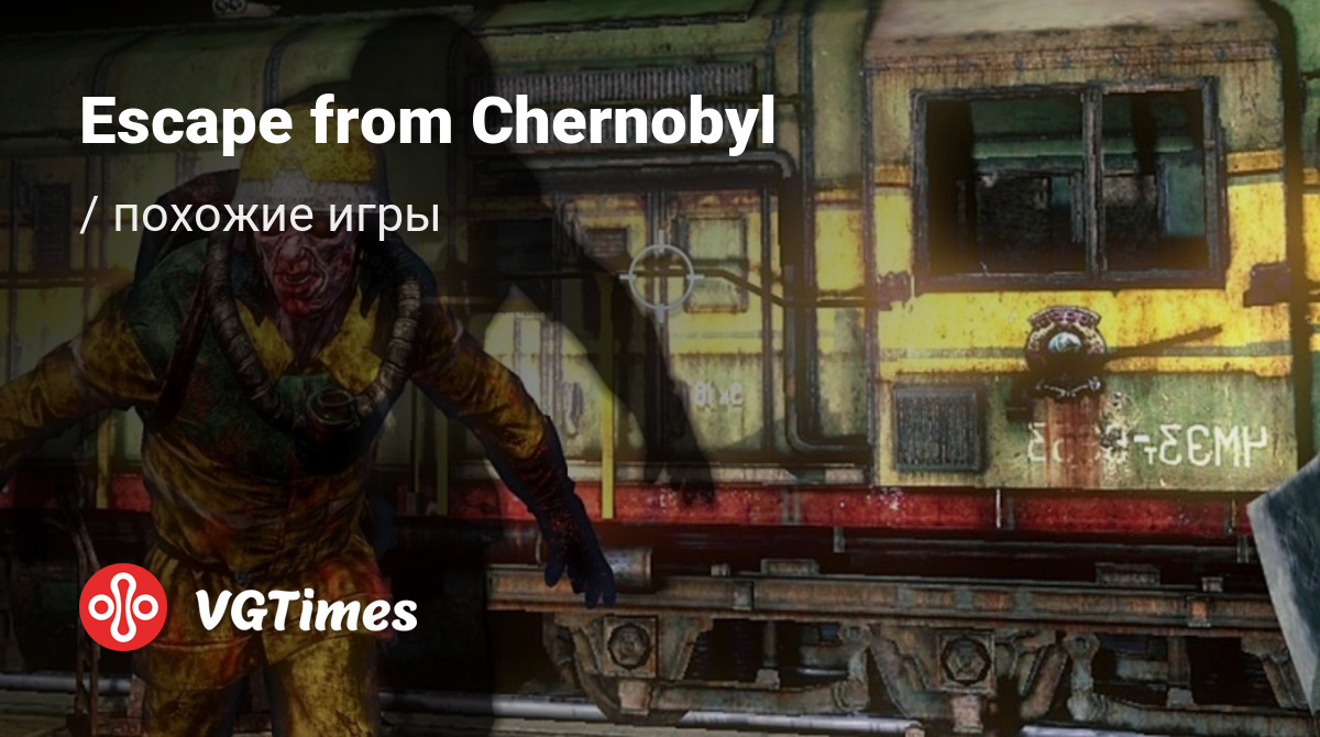 ТОП-9 - игры, похожие на Escape from Chernobyl (Побег из Чернобыля) -  список лучших игр наподобие Escape from Chernobyl