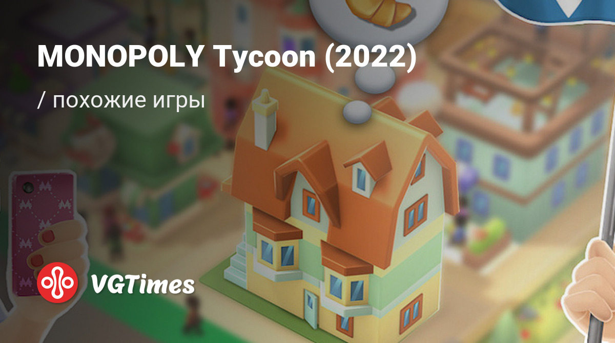 ТОП-5 - игры, похожие на MONOPOLY Tycoon (2022) - список лучших игр  наподобие MONOPOLY Tycoon (2022)