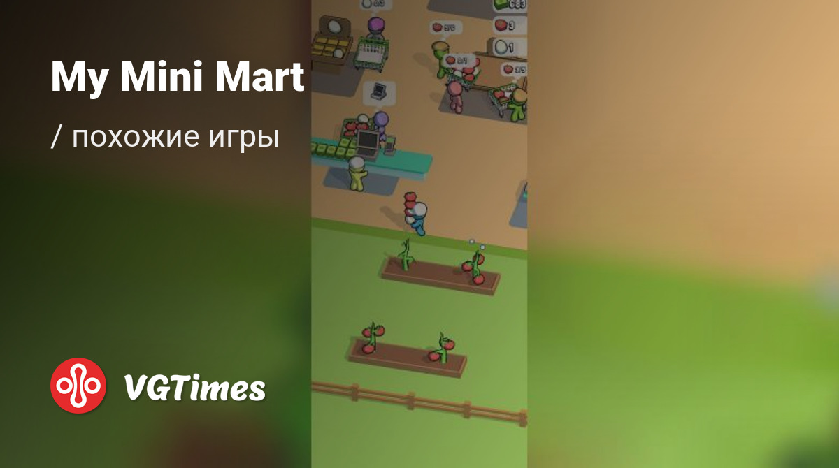 ТОП-8 - игры, похожие на My Mini Mart - список лучших игр наподобие My Mini  Mart