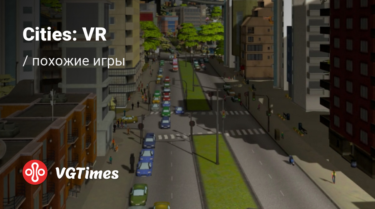 Лучшие игры, похожие на Cities: VR (Cities: VR - Enhanced Edition) - список  лучших игр наподобие Cities: VR