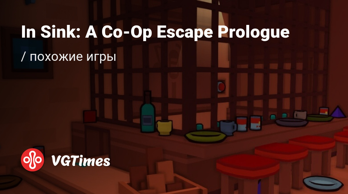 ТОП-5 - игры, похожие на In Sink: A Co-Op Escape Prologue - список лучших  игр наподобие In Sink: A Co-Op Escape Prologue