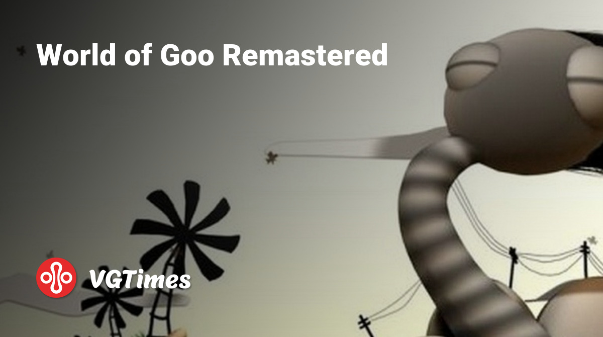 World of Goo Remastered - что это за игра, трейлер, системные требования,  отзывы и оценки, цены и скидки, гайды и прохождение, похожие игры