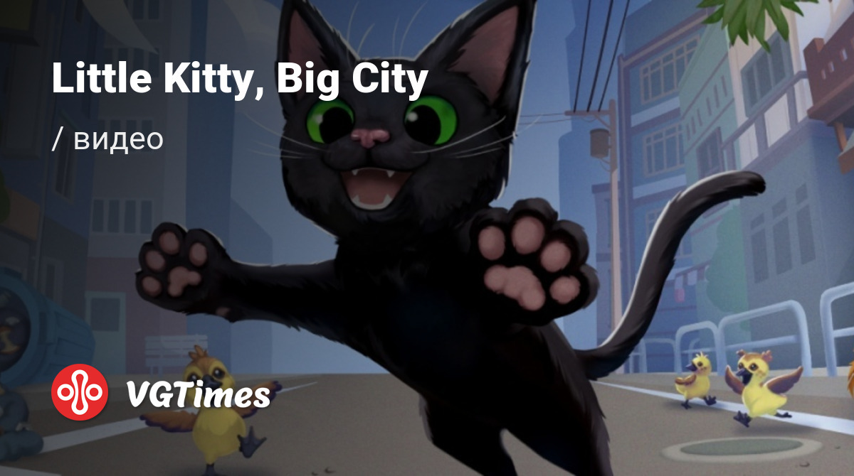 Видео из Little Kitty, Big City - трейлеры, геймплей