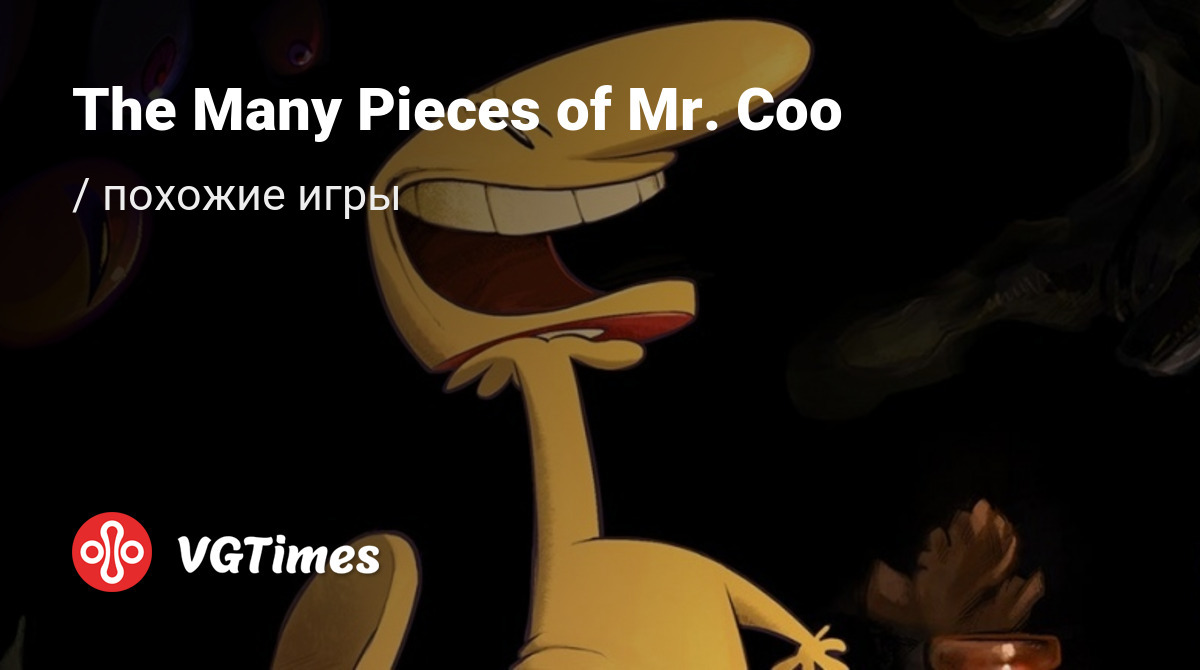 ТОП-8 - игры, похожие на The Many Pieces of Mr. Coo - список лучших игр  наподобие The Many Pieces of Mr. Coo