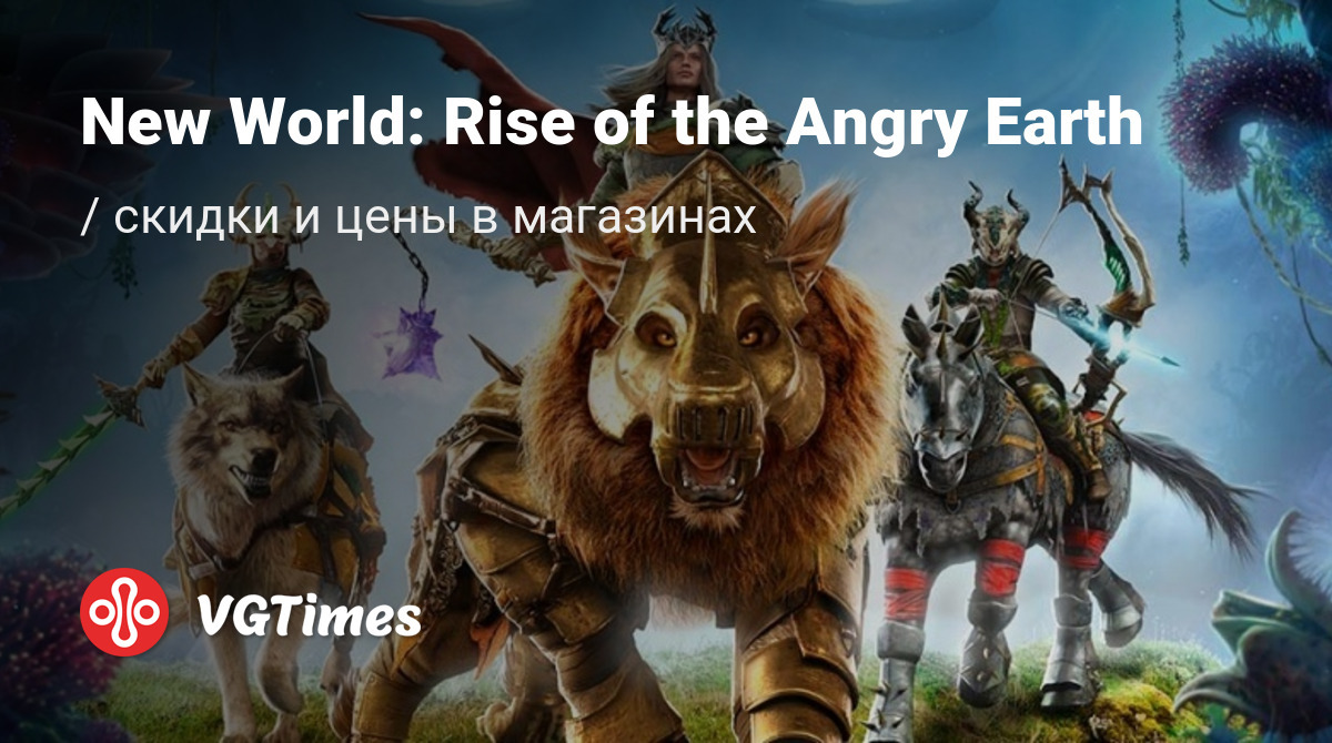 New World: Rise of the Angry Earth