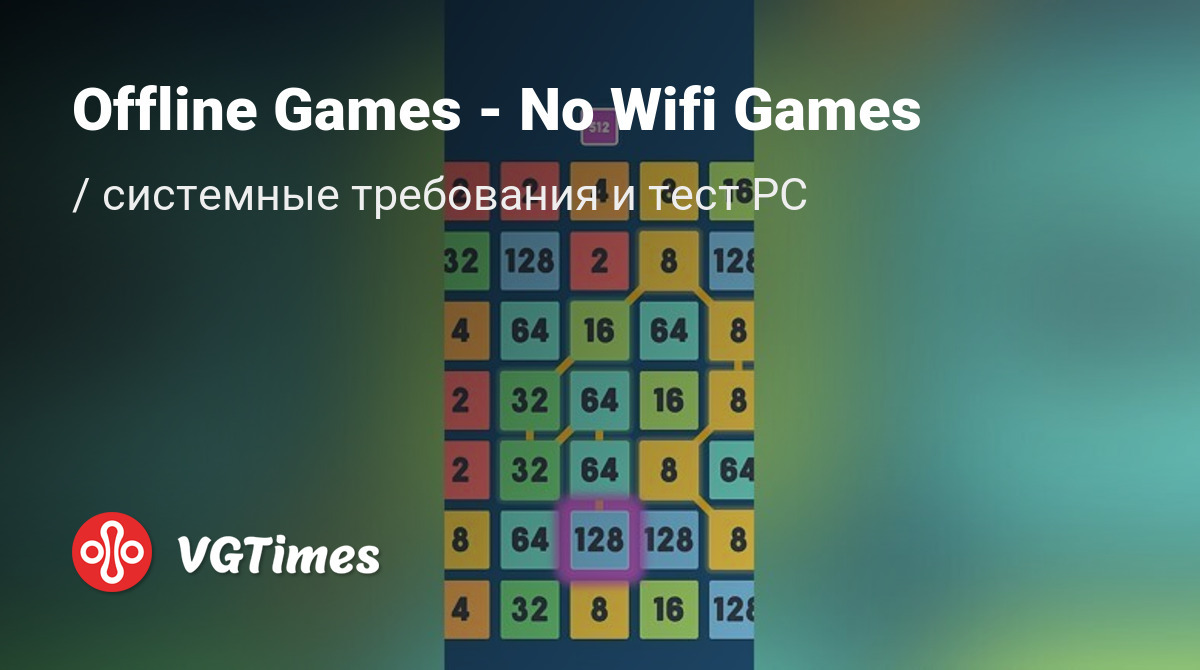 Системные требования Offline Games - No Wifi Games, проверка ПК,  минимальные и рекомендуемые требования игры