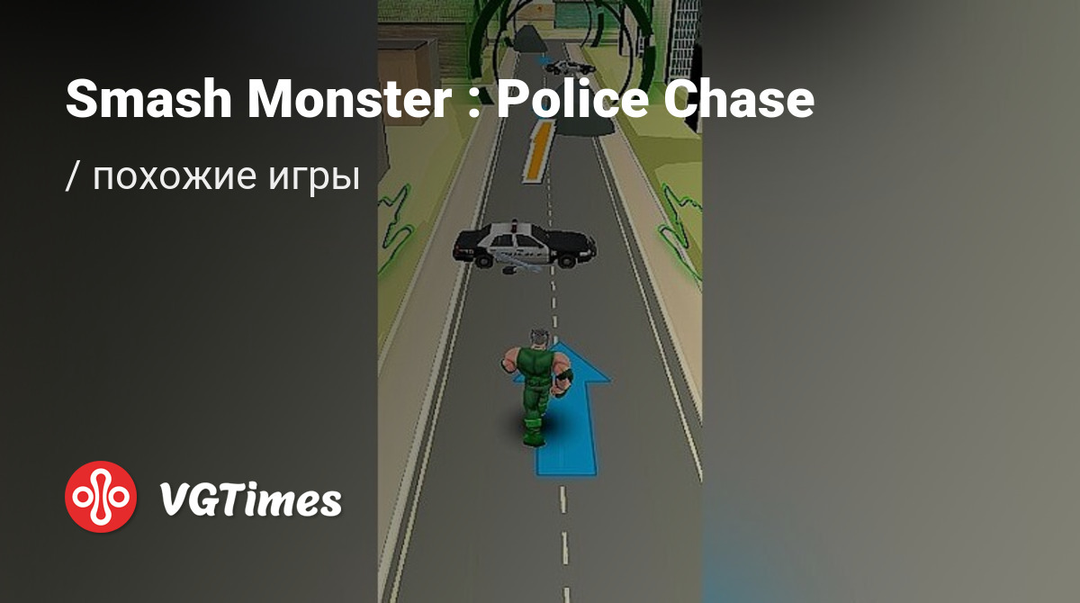 Лучшие игры для Android, похожие на Smash Monster : Police Chase - список  лучших игр наподобие Smash Monster : Police Chase