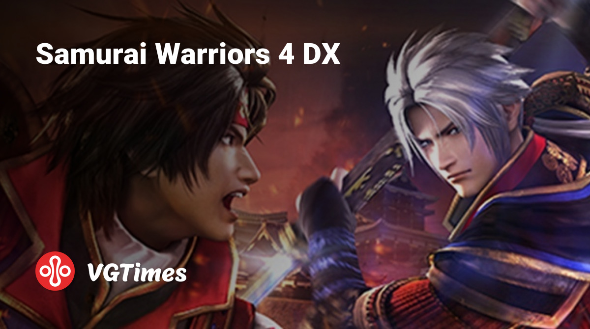 Samurai Warriors 4 DX - что это за игра, трейлер, системные требования,  отзывы и оценки, цены и скидки, гайды и прохождение, похожие игры