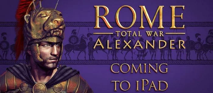 Анонсирован мобильный порт Rome: Total War — Alexander